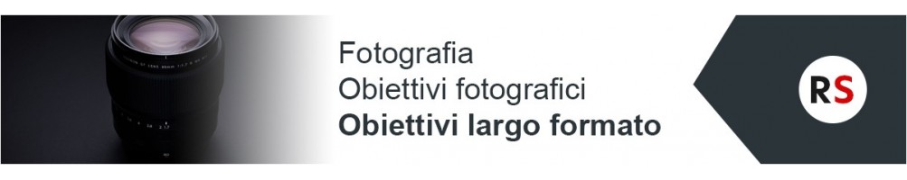 Fotografia: obiettivi fotografici largo formato | Riflessishop.com