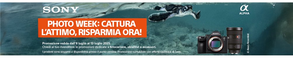Sony Photo Week (8-13 luglio) | Riflessishop.com